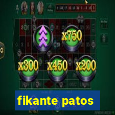 fikante patos